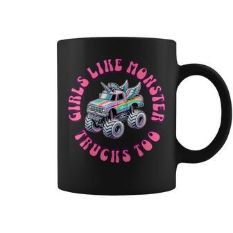 Girls Like Monster Trucks Too Toddler Girl Monster Truck Coffee Mug - Seseable
