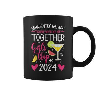 Girls Trip 2024 Apparently Are Trouble When We Are Together Coffee Mug - Seseable