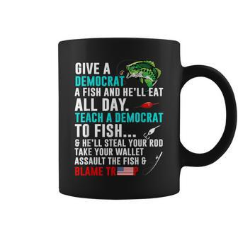Give A Democrat A Fish And He'll Eat All Day Coffee Mug - Monsterry DE