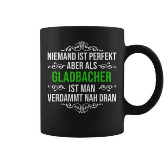 Gladbach Gladbacher Mönchengladbach Fan Saying Tassen - Seseable