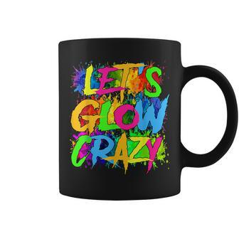 Lets A Glow Crazy Retro Colorful Quote Group Team Tie Dye Coffee Mug | Mazezy UK
