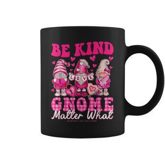 Gnomes Valentines Day Be Kind Gnome Matter What Gnomes Heart Coffee Mug - Seseable