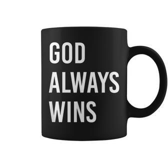 God Always Wins Coffee Mug - Monsterry