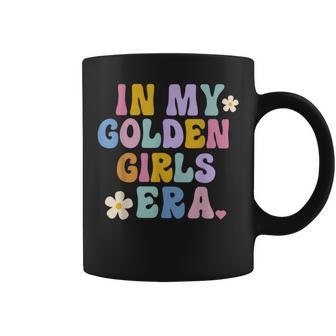 In My Golden Girls Era Apparel Coffee Mug - Monsterry