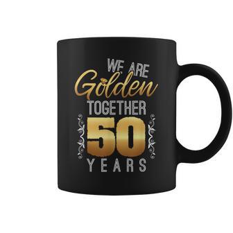 We Are Golden Together 50Th Anniversary Married Couples Coffee Mug - Monsterry UK