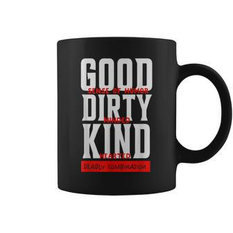 Good Sense Of Humor Dirty Minded Kind Hearted Coffee Mug - Monsterry