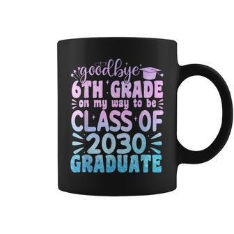 Goodbye 6Th Grade Class Of 2030 Graduate Tie Dye 2024 Coffee Mug - Monsterry CA