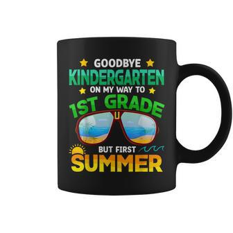 Goodbye Kindergarten Way To 1St Grade Summer Graduation Coffee Mug | Mazezy
