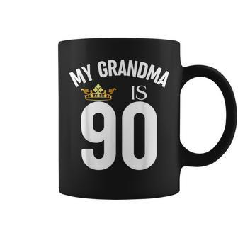 My Grandma Is 90 90Th 90 Years Old Mama Mum Mother Mom Coffee Mug - Thegiftio UK