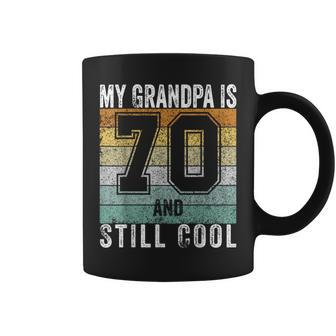 My Grandpa Is 70 And Still Cool 70Th Father's Day Coffee Mug - Seseable