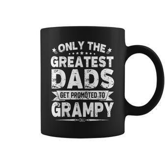 Greatest Dads Get Promoted To Grampy Father's Day Coffee Mug | Crazezy AU