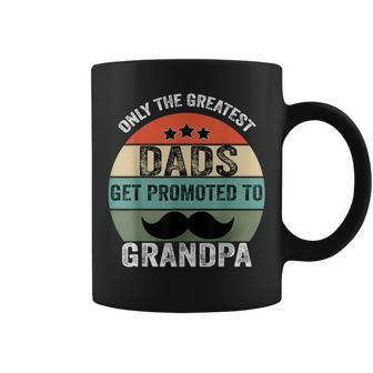 Greatest Dads Get Promoted To Grandpa Father's Day Coffee Mug - Thegiftio UK