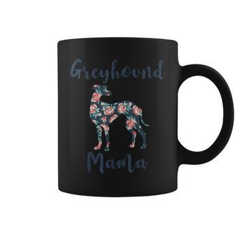 Greyhound Greyhound Mama Dog Mom Mother Day Coffee Mug - Monsterry DE