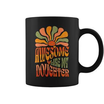 Groovy Awesome Like My Daughter Mothers Fathers Day Present Coffee Mug - Thegiftio UK