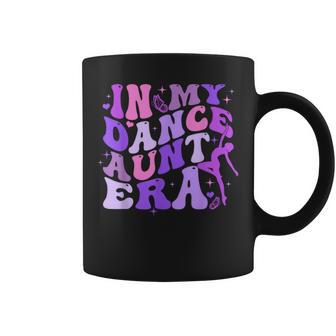 Groovy In My Dance Aunt Era Retro For Aunt Women Coffee Mug - Monsterry AU