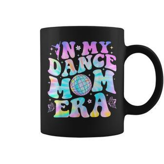Groovy In My Dance Mom Era Dance Lover Tie Dye Coffee Mug - Seseable