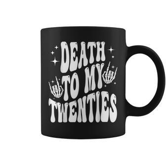 Groovy Death To My Twenties RIP 20S 30Th Birthday Skeleton Coffee Mug - Seseable