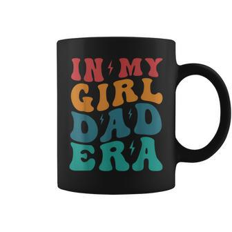 Groovy Retro In My Girl Dad EraDaddy Father's Day Coffee Mug - Seseable
