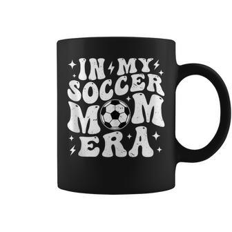 Groovy Soccer Mom Life In My Soccer Mom Era Football Coffee Mug - Monsterry CA