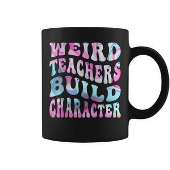 Groovy Weird Teachers Build Character Teacher Sayings Coffee Mug - Thegiftio UK