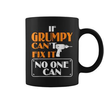Grumpy Can Fix It For Grumpy Father's Day Coffee Mug - Monsterry
