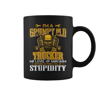 Im A Grumpy Old Trucker My Level Of Sarcasm Depends On Your Coffee Mug - Thegiftio UK
