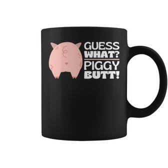 Guess What Piggy Butt Booty Shaking Pig Butts Pork Coffee Mug | Mazezy