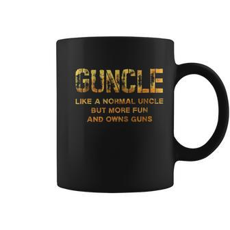 Guncle Like A Normal Uncle Comical Gun Loving Uncle Coffee Mug - Monsterry