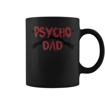 Guns Psycho Gun Dad Crazy Overprotective Dad Coffee Mug - Monsterry DE