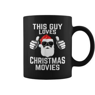 This Guy Loves Christmas Movie Xmas Movies Coffee Mug - Monsterry