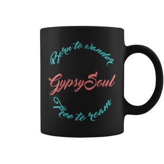 Gypsy Soul Born To Wander Free To Roam Coffee Mug - Monsterry CA