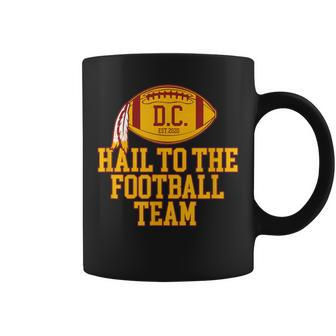 Hail To The Football Team Washington Dc Sports Team Httwft Coffee Mug | Crazezy AU