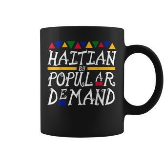 Haitian By Popular Demand Coffee Mug - Monsterry