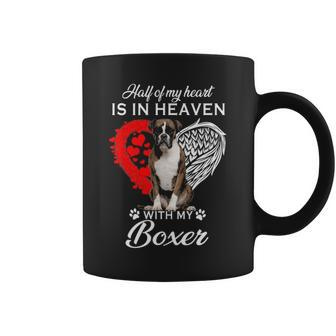 Half Of My Heart Is In Heaven With My Boxer Coffee Mug | Mazezy