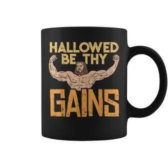 Hallowed Be Thy Gains Jesus Workout Gym Fit Muscle Coffee Mug - Thegiftio UK