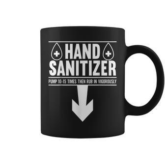 Hand Sanitizer Adult Humor Dirty Jokes Sarcastic Coffee Mug - Thegiftio UK