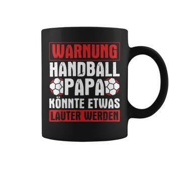 Handball Papa Könnte Louter Werden Handball Player Handball Tassen - Geschenkecke