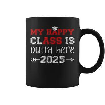 My Happy Class Is Outta Here 2025 Senior Graduation Coffee Mug - Monsterry