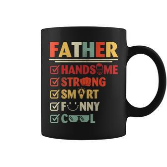 Happy Day Me You Father Handsome Strong Smart Cool Coffee Mug - Seseable