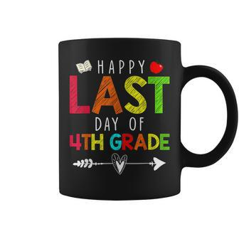 Happy Last Day Of 4Th Grade Teacher Students Coffee Mug | Crazezy AU