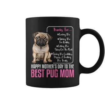 Happy Mother's Day To The Best Pug Mom Pug Dog Mom Coffee Mug | Mazezy AU