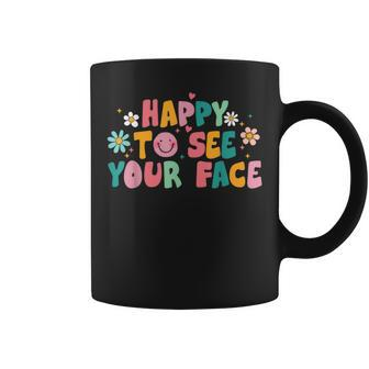 Happy To See Your Face Teacher Smile Daisy Back To School Coffee Mug - Monsterry UK