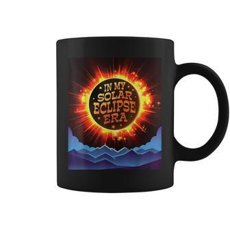 Happy Totality Solar Eclipse 2024 In My Solar Eclipse Era Coffee Mug - Thegiftio UK