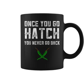 Hatch Chilies Once You Go Hatch New Mexico Hot Peppers Coffee Mug - Monsterry CA