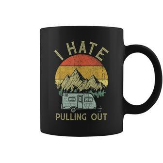 I Hate Pulling Out With My Camping Van Retro Vintage Camper Coffee Mug | Crazezy