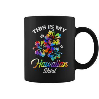 This Is My Hawaiian Tropical Luau Costume Party Wear Coffee Mug - Monsterry