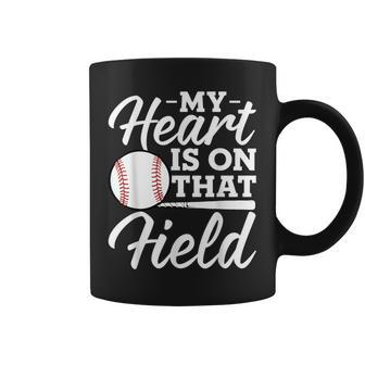 My Heart Is On That Field Baseball Mom Wife Coffee Mug | Mazezy DE