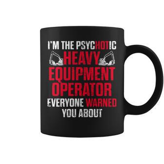 Heavy Equipment Operator Hot Driver Coffee Mug | Mazezy