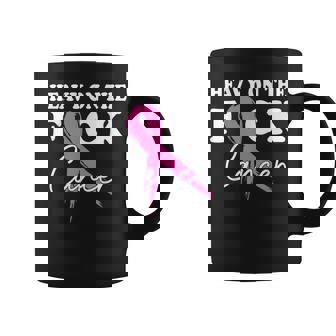 Heavy On The Fuck Cancer Survivor Breast Cancer Support Coffee Mug - Monsterry