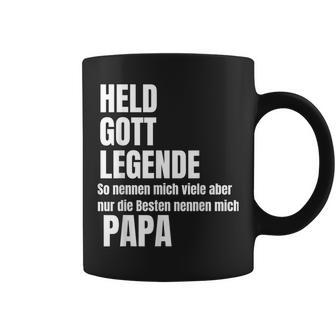 Held God Legend Die Besten Nennen Mich Papa Tassen - Geschenkecke